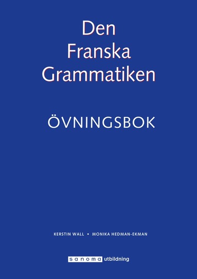 Den Franska Grammatiken vningsbok (hftad)