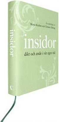 Insidor : dikt och ande i v&aring;r egen tid