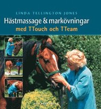  linda tellington jones H�stmassage Och Mark�vningar Med Ttouch Och Tteam
