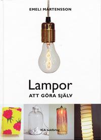 Omslagsbild: ISBN 9789153424697, Lampor att g&ouml;ra sj&auml;lv