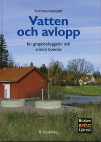 Omslagsbild: ISBN 9789153425229, Vatten och avlopp : f&ouml;r gruppbebyggelse och enskilt boende