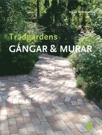 Omslagsbild: ISBN 9789153427971, Tr&auml;dg&aring;rdens g&aring;ngar & murar