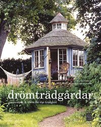 Omslagsbild: ISBN 9789153428831, Dr&ouml;mtr&auml;dg&aring;rdar : inspiration & id�er f&ouml;r din tr&auml;dg&aring;rd