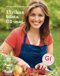 Omslagsbild: ISBN 9789153429807, Ulrikas b&auml;sta GI-mat : 100 recept f&ouml;r hela familjen