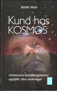 Omslagsbild: ISBN 9789153430391, Kund hos Kosmos : universums best&auml;llningsservice uppfyller dina &ouml;nskningar