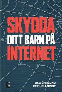 Boken Skydda ditt barn på Internet.