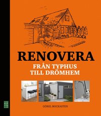 Renovera : frn typhus till drmhem (inbunden)