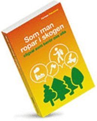 Som man ropar i skogen - vgval som berr oss alla (pocket)