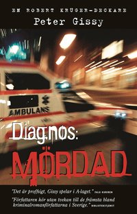peter gissy Diagnos: m�rdad