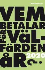 Vem betalar f&ouml;r v&auml;lf&auml;rden &aring;r 2020?