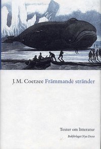 coetzee Fr�mmande str�nder : Texter om litteratur