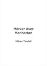 M&ouml;rker &Ouml;ver Manhattan