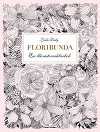 Floribunda : en blomstermlarbok (20 ark att riva ut, frglgga och rama in) (hftad)