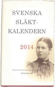 Svenska Slktkalendern 2014 (inbunden)