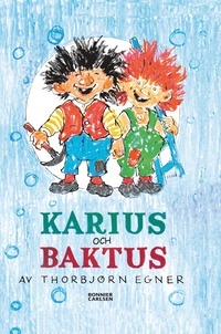 Boken om tandtrollen Karius och Baktus