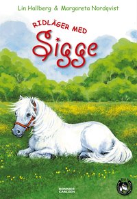 Omslagsbild: ISBN 9789163848377, Ridl&auml;ger med Sigge