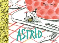 Omslagsbild: ISBN 9789163854804, Spyflugan Astrid