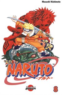 Naruto 08 : kamp p&aring; liv och d&ouml;d!