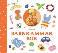 Omslagsbild: ISBN 9789163860928, Min egen barnkammarbok