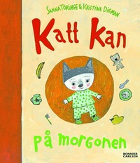 Katt kan p morgonen (inbunden)