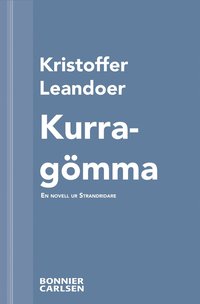 Kurragmma : en skrcknovell ur Strandridare (e-bok)
