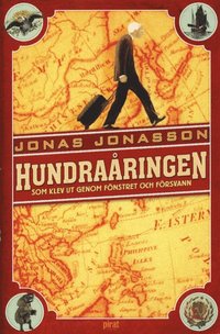 Bokomslag: Hundraåringen som klev ut genom fönstret och försvann av Jonas Jonasson