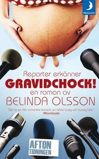 Omslagsbild: ISBN 9789170014345, Gravidchock! reporter erkänner