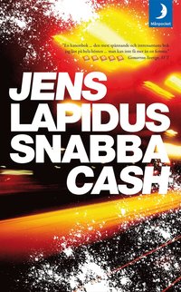 Omslagsbild: ISBN 9789170014536, Snabba cash : hatet, drivet, jakten