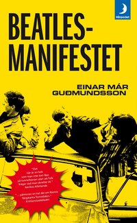 Omslagsbild: ISBN 9789170014826, Beatlesmanifestet