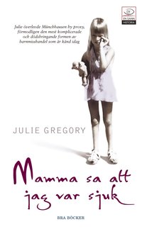 Omslagsbild: ISBN 9789170023613, Mamma sa att jag var sjuk