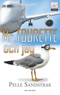 Omslagsbild: ISBN 9789170027024, Mr Tourette och jag