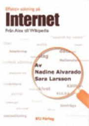 Omslagsbild: ISBN 9789170186172, Effektiv s&ouml;kning p&aring; Internet : fr&aring;n Alex till Wikipedia
