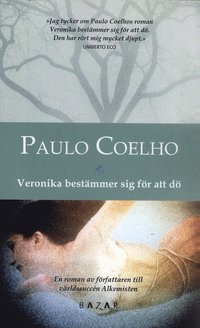 Omslagsbild: ISBN 9789170280696, Veronika bestämmer sig för att dö