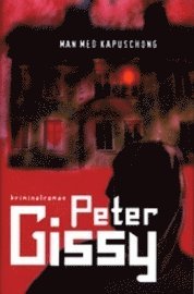 peter gissy Man med kapuschong