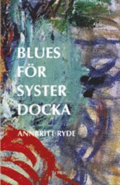 Omslagsbild: ISBN 9789170296475, Blues f&ouml;r Syster Docka