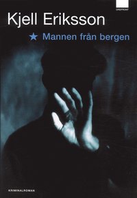 Omslagsbild: ISBN 9789170371189, Mannen fr&aring;n bergen
