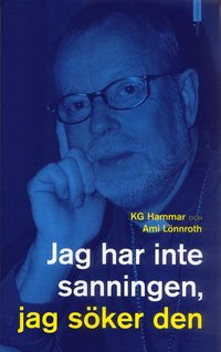 Omslagsbild: ISBN 9789170371400, Jag har inte sanningen, jag s&ouml;ker den