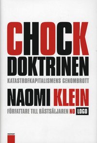 Omslagsbild: ISBN 9789170371561, Chockdoktrinen : katastrofkapitalismens genombrott