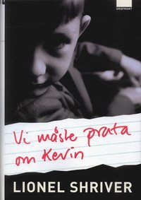 Omslagsbild: ISBN 9789170372643, Vi måste prata om Kevin