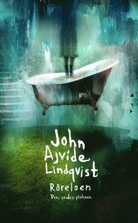 Bokomslag Rörelsen av John Ajvide Lindqvist