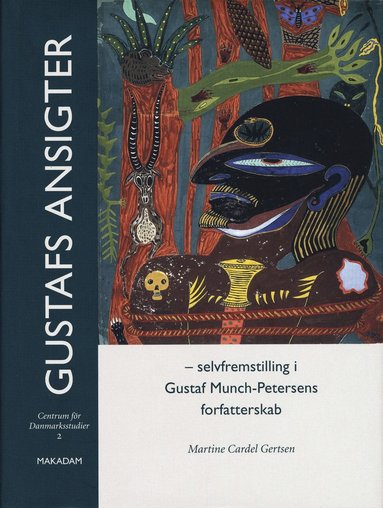 Gustafs ansigter - Selffremstilling i Gustaf Munch-Petersens forfatterskab (inbunden)