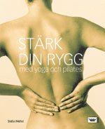St�rk din rygg med pilates ISBN 9789171306319