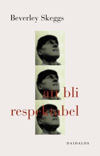 Omslagsbild: ISBN 9789171731135, Att bli respektabel