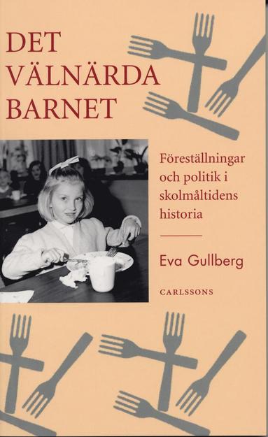 Det V Ln Rda Barnet F Rest Llningar Och Politik I Skolm Ltidens