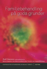 Familjebehandling P Goda Grunder En Forskningsbaserad Versikt