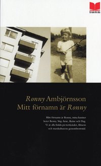 Mitt f&ouml;rnamn &auml;r Ronny