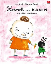 Kanel och Kanin och alla knslorna (inbunden)