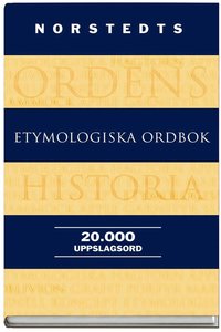 Omslagsbild: ISBN 9789172274297, Norstedts etymologiska ordbok