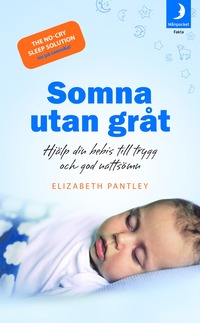 Somna utan grt : hjlp din bebis till trygg och god nattsmn (pocket)