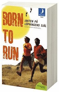 Born to run : jakten p lpningens sjl (pocket)